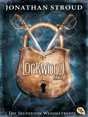 cover image of Lockwood & Co. - Die Seufzende Wendeltreppe